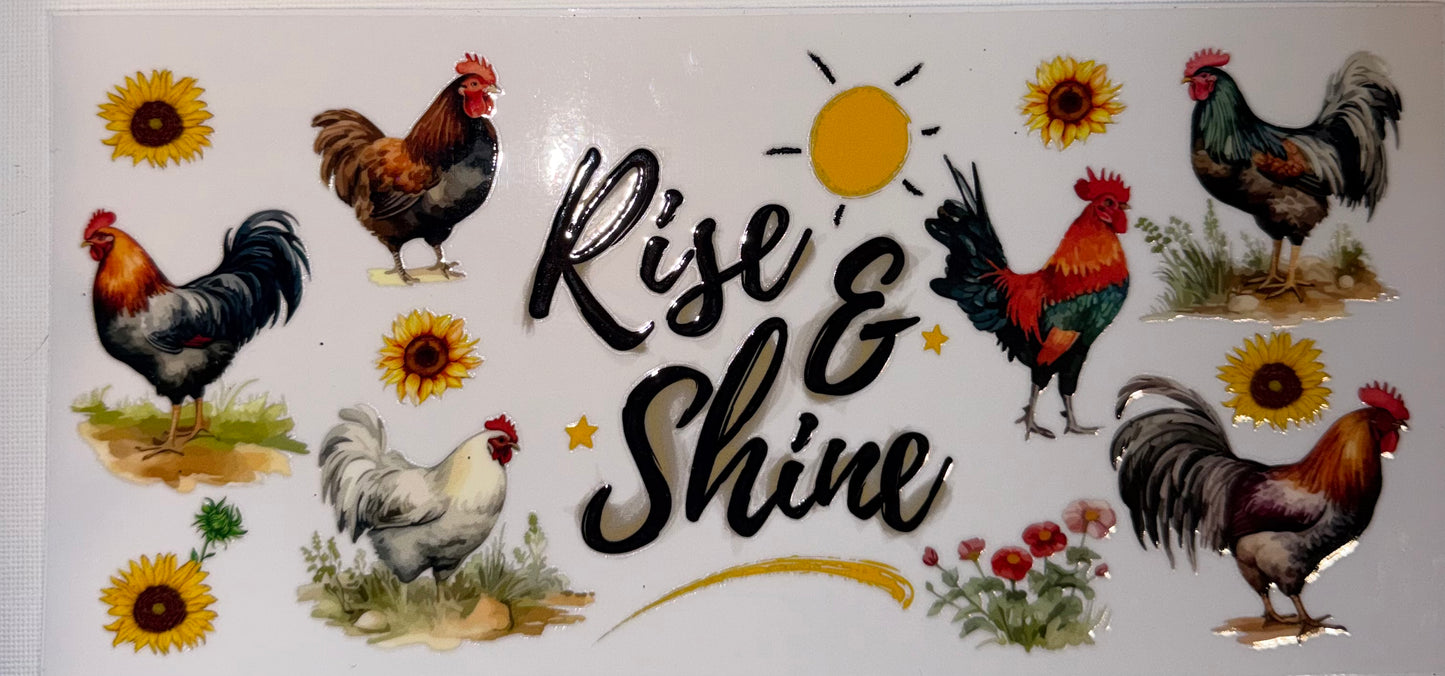 Rise & Shine Chicken UV DTF Wrap | Funny Farmhouse Tumbler Decal | Rooster Sunflower Cup Wrap | 20oz Skinny