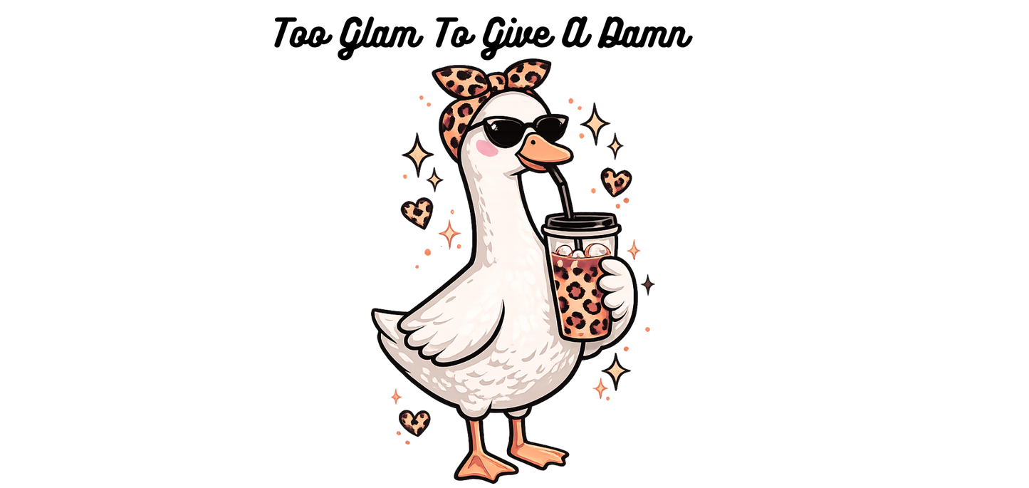 Too Glam Goose UVDTF Decal