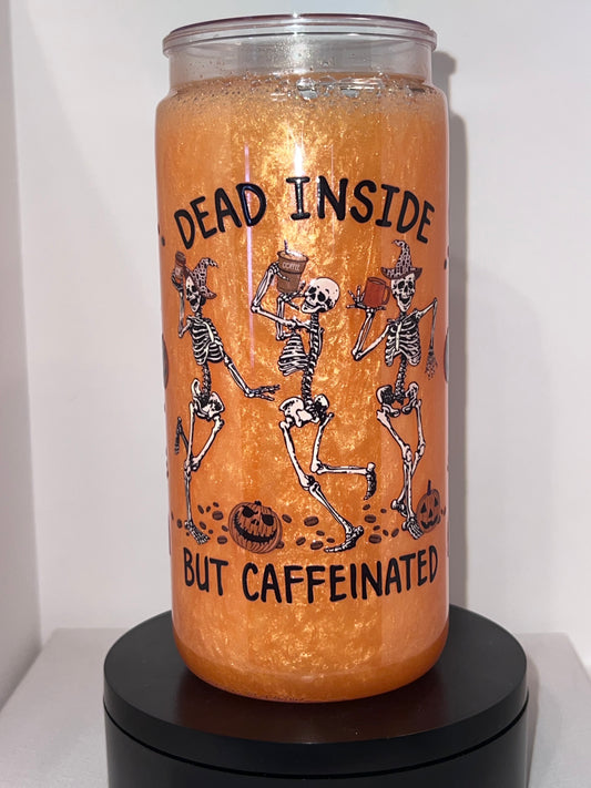 Dead inside but caffinated