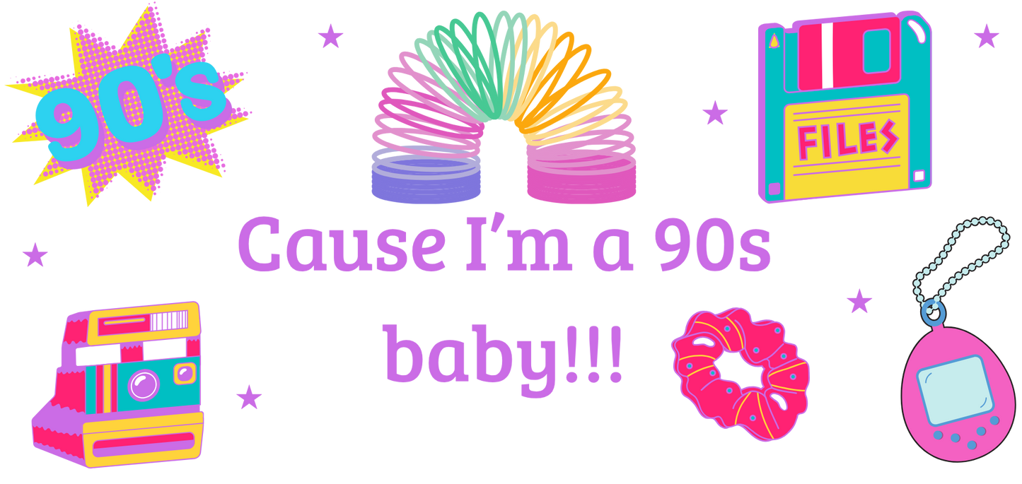 Cause I’m a 90s Baby UV DTF Decal Sheet | Retro 90s Nostalgia Transfer Decals