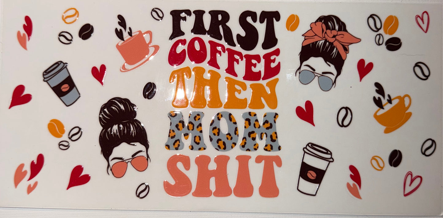 First Coffee Then Mom Life UV DTF Wrap ☕️💕 | Funny Mom Tumbler Wrap | Leopard Print Coffee Design | 20oz