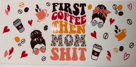 First Coffee Then Mom Life UV DTF Wrap ☕️💕 | Funny Mom Tumbler Wrap | Leopard Print Coffee Design | 20oz