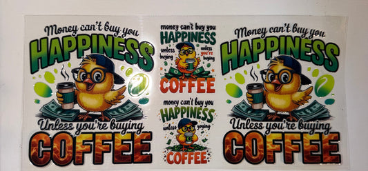 Funny Coffee Chick UV DTF Wrap | Money Can’t Buy Happiness Tumbler Decal | Coffee Lover Cup Wrap | 20oz Skinny
